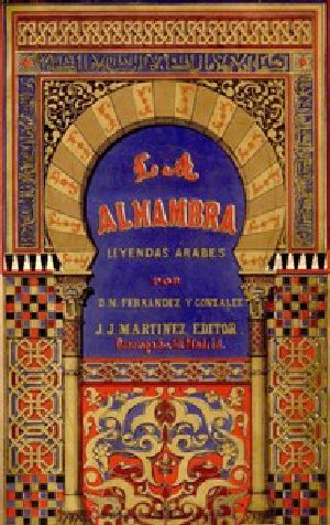 [Gutenberg 49660] • La alhambra; leyendas árabes